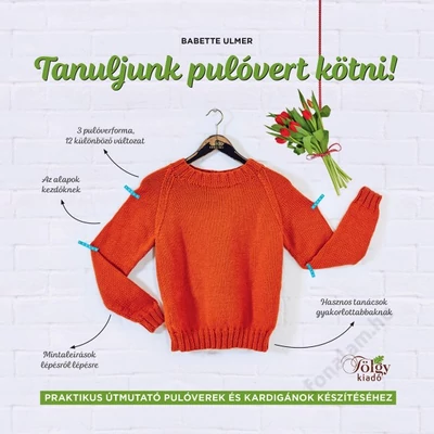 Tanuljunk pulóvert kötni! könyv
